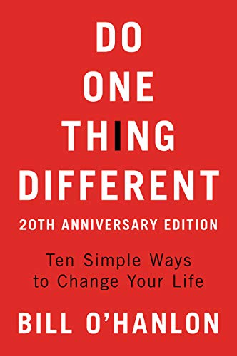 Stock image for Do One Thing Different, 20th Anniversary Edition: Ten Simple Ways to Change Your Life for sale by Goodwill San Antonio