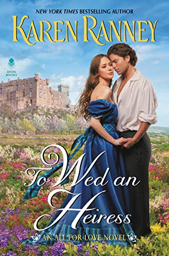 Stock image for To Wed an Heiress : An All for Love Novel for sale by Better World Books: West