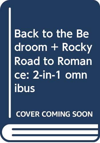 9780062890818: Back to the Bedroom & Rocky Road to Romance: 2-in-1 Omnibus