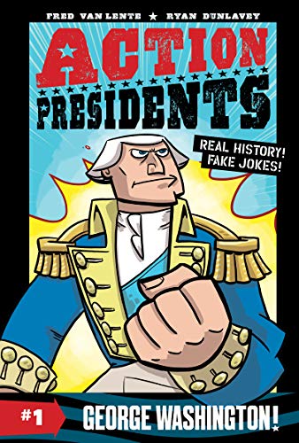 Stock image for Action Presidents #1: George Washington! for sale by Wonder Book