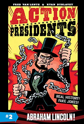 Beispielbild fr Action Presidents #2: Abraham Lincoln! zum Verkauf von Better World Books