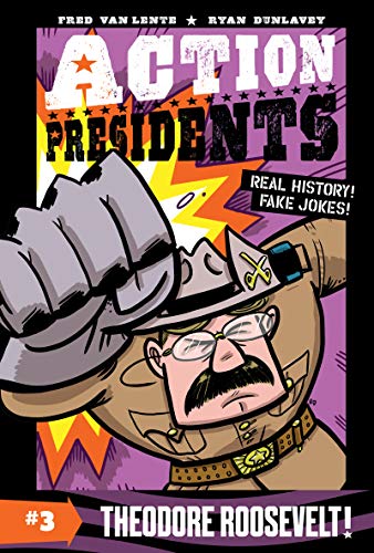 Beispielbild fr Action Presidents #3: Theodore Roosevelt! zum Verkauf von KuleliBooks