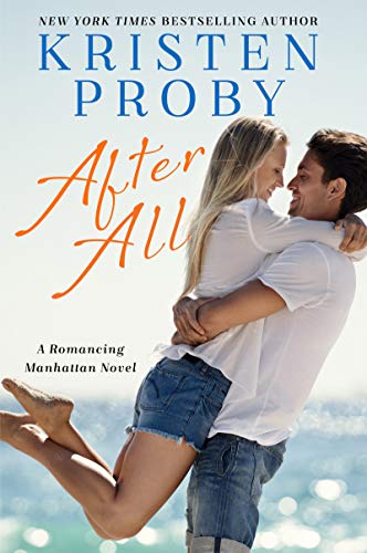 Beispielbild fr After All: A Romancing Manhattan Novel (Romancing Manhattan, 3) zum Verkauf von BooksRun