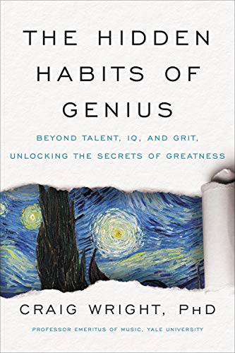 Beispielbild fr The Hidden Habits of Genius: Beyond Talent, IQ, and Grit?Unlocking the Secrets of Greatness zum Verkauf von Wonder Book