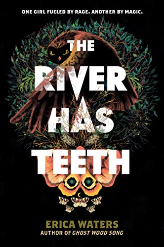 Stock image for The River Has Teeth for sale by Blackwell's