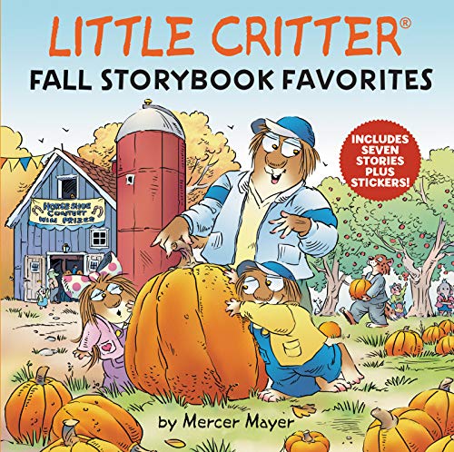 Stock image for Little Critter Fall Storybook Favorites: Includes 7 Stories Plus Stickers! for sale by SecondSale