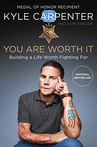 Imagen de archivo de You Are Worth It: Building a Life Worth Fighting For a la venta por SecondSale