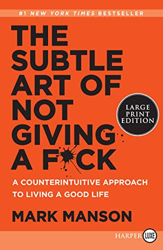 Imagen de archivo de The Subtle Art of Not Giving a Fck: A Counterintuitive Approach to Living a Good Life a la venta por Lakeside Books