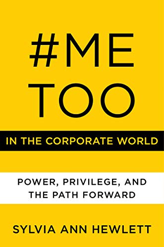 Stock image for MeToo in the Corporate World: Power, Privilege, and the Path Forward for sale by SecondSale