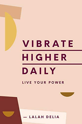 Imagen de archivo de Vibrate Higher Daily: Live Your Power a la venta por New Legacy Books