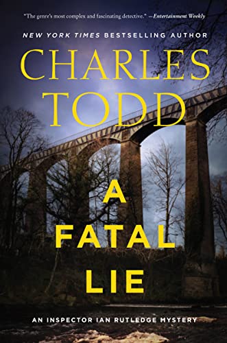 Stock image for A Fatal Lie: A Novel (Inspector Ian Rutledge Mysteries, 23) for sale by SecondSale
