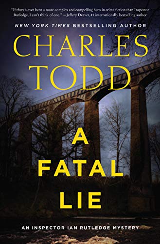 Stock image for A Fatal Lie: A Novel (Inspector Ian Rutledge Mysteries, 23) for sale by SecondSale