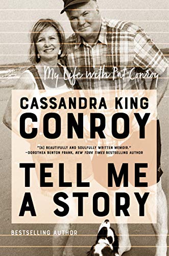 Imagen de archivo de Tell Me a Story: My Life with Pat Conroy a la venta por ThriftBooks-Atlanta