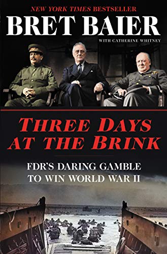 9780062905680: Three Days at the Brink: FDR's Daring Gamble to Win World War II (Three Days Series)