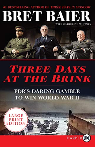 Stock image for Three Days at the Brink: FDR's Daring Gamble to Win World War II (Three Days Series) for sale by Wonder Book