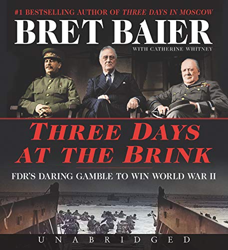 Stock image for Three Days at the Brink CD: FDR's Daring Gamble to Win World War II (Three Days Series) for sale by Dream Books Co.