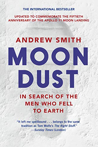 Imagen de archivo de Moondust: In Search of the Men Who Fell to Earth a la venta por Bookmonger.Ltd