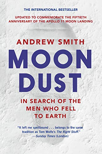 Stock image for Moondust: In Search of the Men Who Fell to Earth for sale by Bookmonger.Ltd