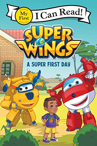 9780062907202: Super Wings: A Super First Day (Super Wings: My First I Can Read!)