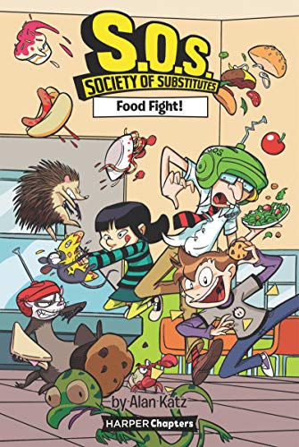 Stock image for S.O.S.: Society of Substitutes #3: Food Fight! (HarperChapters) for sale by SecondSale