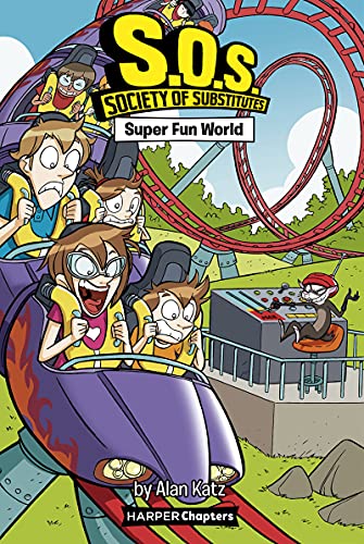 Imagen de archivo de S. O. S. : Society of Substitutes #4: Super Fun World a la venta por Better World Books: West