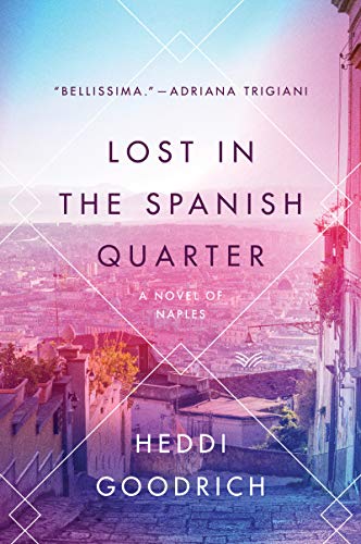 Beispielbild fr Lost in the Spanish Quarter: A Novel of Naples zum Verkauf von PlumCircle