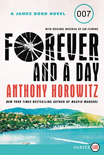 9780062910325: Forever and a Day: A James Bond Novel