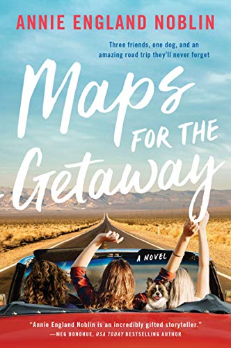 Imagen de archivo de Maps for the Getaway A Novel a la venta por SecondSale