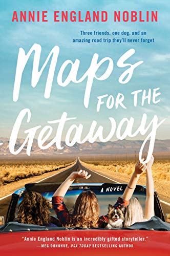 Stock image for Maps for the Getaway: A Novel for sale by SecondSale