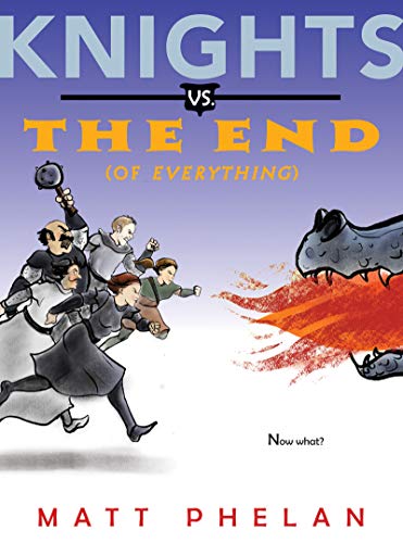Imagen de archivo de Knights vs the End of Everythi a la venta por SecondSale