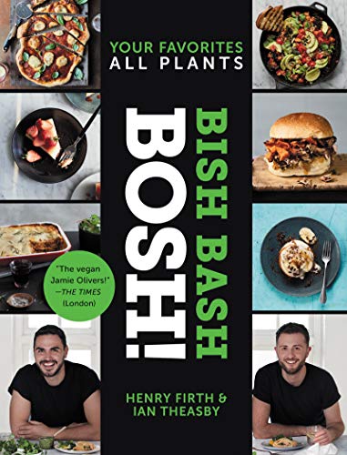 Beispielbild fr Bish Bash Bosh! : Your Favorites * All Plants zum Verkauf von Better World Books