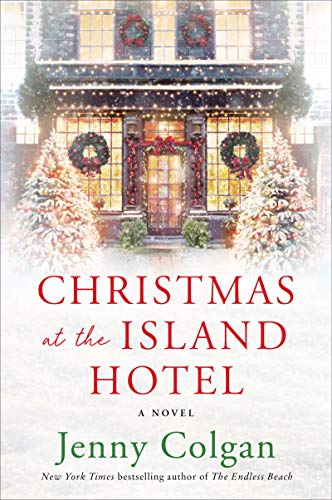 Stock image for Christmas at the Island Hotel: A Novel for sale by Gulf Coast Books