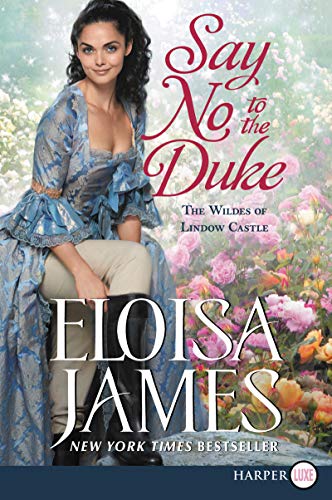 9780062911490: Say No to the Duke: The Wildes of Lindow Castle