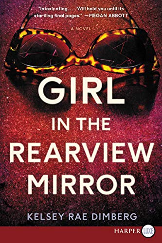 Stock image for Girl in the Rearview Mirror: A Novel for sale by Bookmonger.Ltd