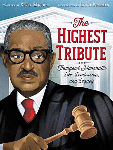 Beispielbild fr The Highest Tribute: Thurgood Marshall's Life, Leadership, and Legacy zum Verkauf von Better World Books