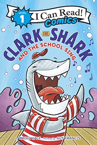 Beispielbild fr Clark the Shark and the School Sing (I Can Read Comics Level 1) zum Verkauf von SecondSale