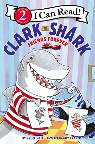 9780062912589: Clark the Shark: Friends Forever (I Can Read Level 2)