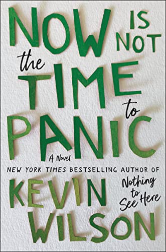 Beispielbild fr Now Is Not the Time to Panic: A Novel zum Verkauf von Dream Books Co.