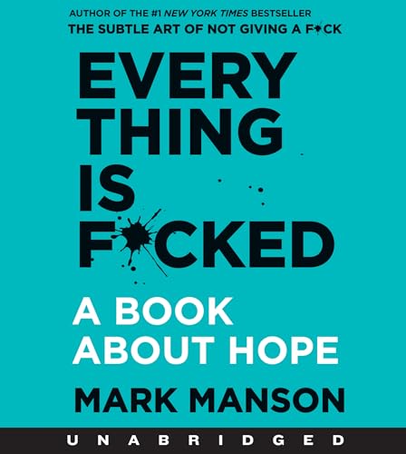 9780062913753: Everything is F*cked: A Book About Hope