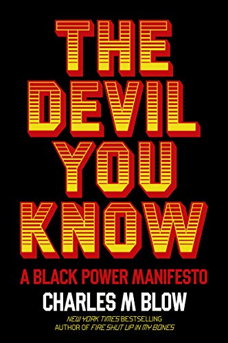 Stock image for The Devil You Know: A Black Power Manifesto for sale by ThriftBooks-Dallas