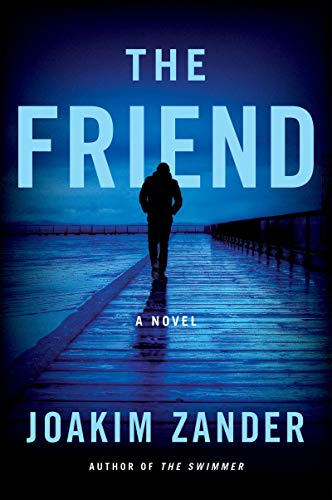 Beispielbild fr The Friend : A Novel zum Verkauf von Better World Books