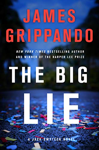 Beispielbild fr The Big Lie: A Jack Swyteck Novel (Jack Swyteck Novel, 16) zum Verkauf von Gulf Coast Books