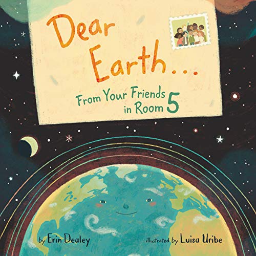 Imagen de archivo de Dear EarthFrom Your Friends in Room 5 a la venta por Off The Shelf