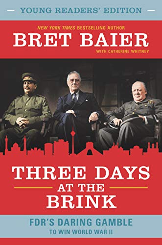 Beispielbild fr Three Days at the Brink: Young Readers' Edition: FDR's Daring Gamble to Win World War II zum Verkauf von Jenson Books Inc