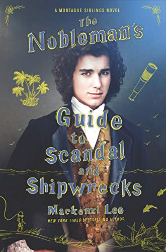 Stock image for The Nobleman's Guide to Scandal and Shipwrecks for sale by Better World Books