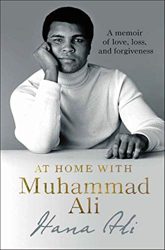 Stock image for At Home with Muhammad Ali: A Memoir of Love, Loss, and Forgiveness for sale by ZBK Books
