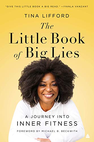 Stock image for The Little Book of Big Lies: A Journey into Inner Fitness for sale by SecondSale