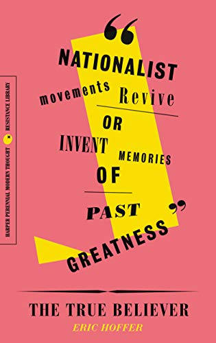 Beispielbild fr The True Believer : Thoughts on the Nature of Mass Movements zum Verkauf von Better World Books