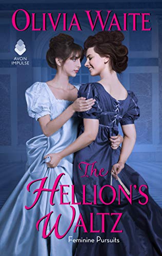 Beispielbild fr The Hellion's Waltz: Feminine Pursuits zum Verkauf von Dream Books Co.