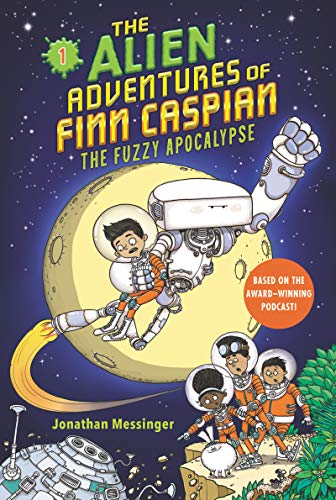 Stock image for The Alien Adventures of Finn Caspian #1: The Fuzzy Apocalypse for sale by SecondSale